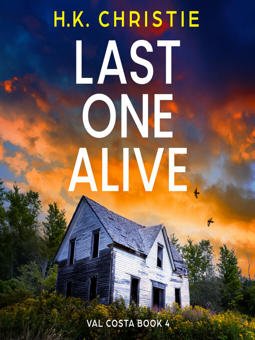 Title details for Last One Alive by H.K. Christie - Available